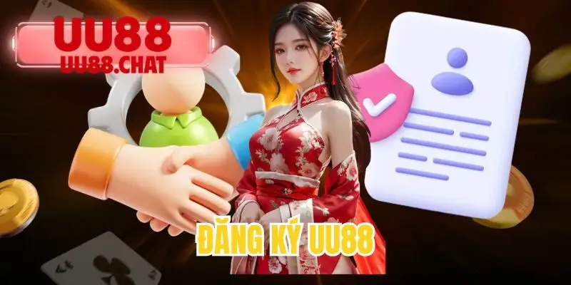 Đăng Ký UU88 - Mở Tài Khoản Sử Dụng Dịch Vụ Giải Trí