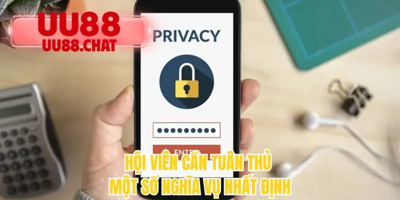 Hội viên cần tuân thủ một số nghĩa vụ nhất định