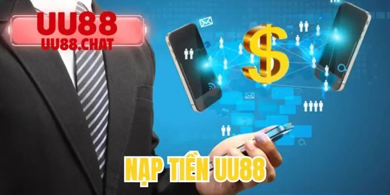 Nạp Tiền UU88 - Bí Kíp Giao Dịch Nhanh Chóng Và An Toàn