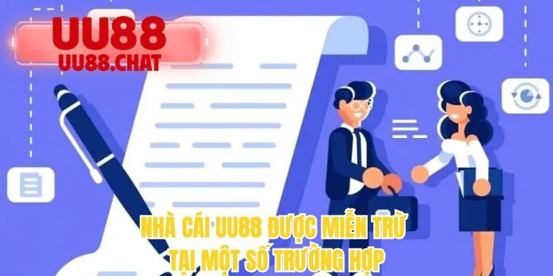 Nhà cái UU88 được miễn trừ tại một số trường hợp