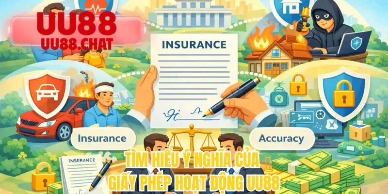 Tìm hiểu ý nghĩa của giấy phép hoạt động UU88