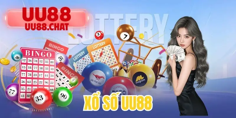 Xổ Số UU88 - Hội Viên Tha Hồ Đổi Đời Nhanh Chóng